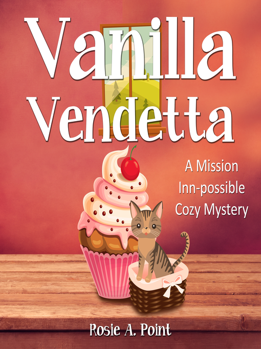 Title details for Vanilla Vendetta by Rosie A. Point - Available